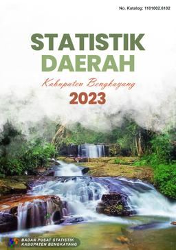 Regional Statistics Of Bengkayang Regency 2023